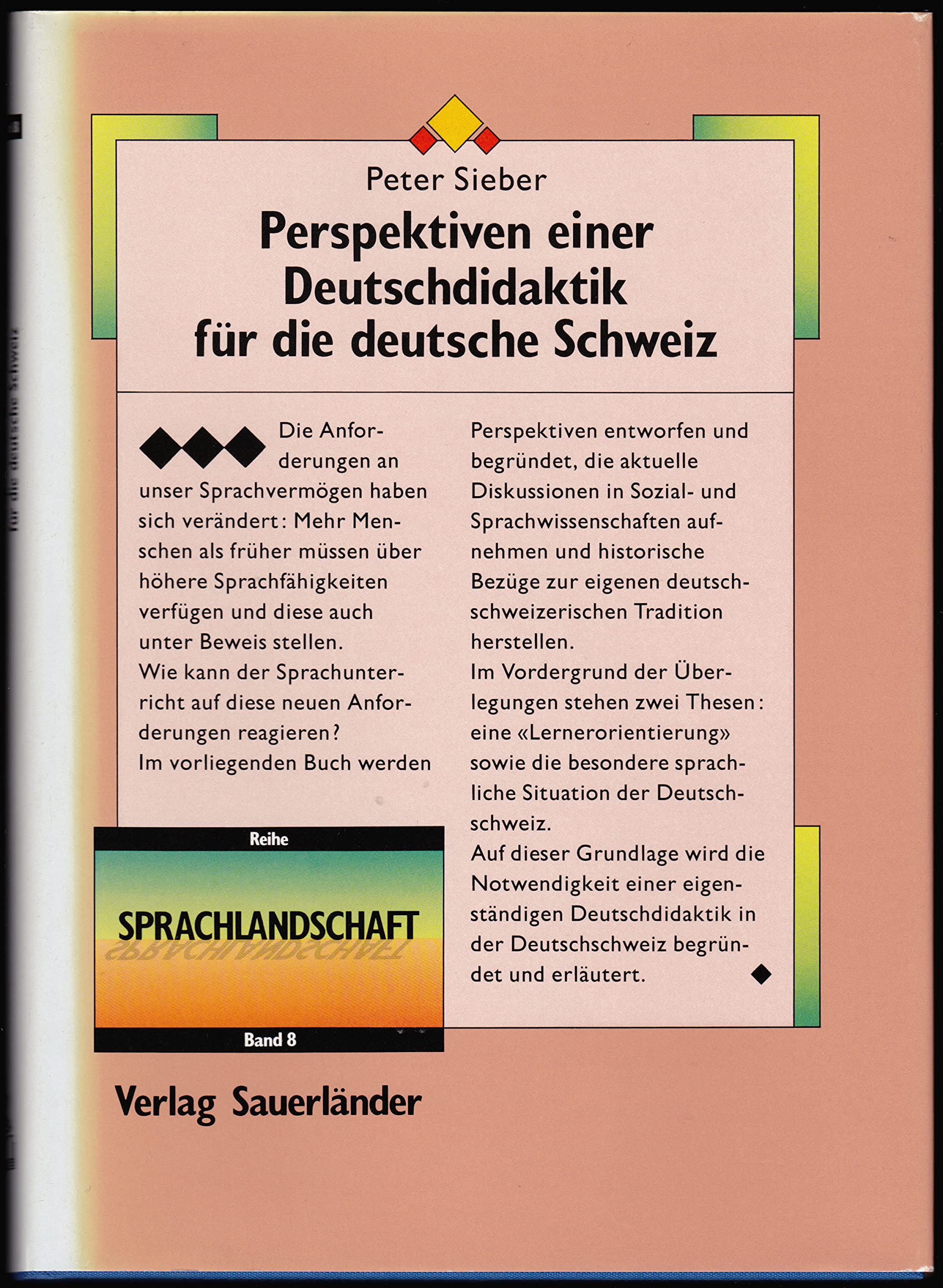 Perspektiven einer Deutschdidaktik für die deutsche Schweiz