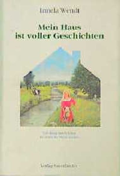 Mein Haus ist voller Geschichten