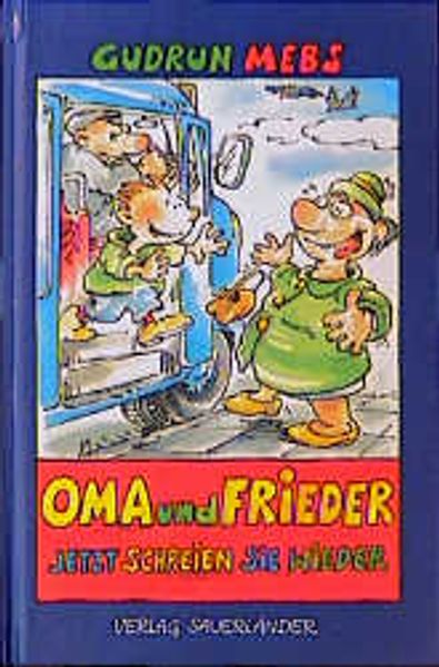 Oma und Frieder - jetzt schreien sie wieder!