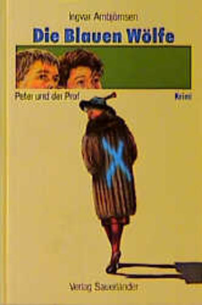 Peter und der Prof / Die Blauen Wölfe