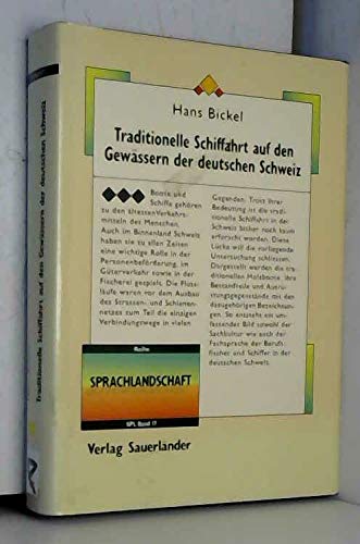 Traditionelle Schiffahrt auf den Gewässern der deutschen Schweiz