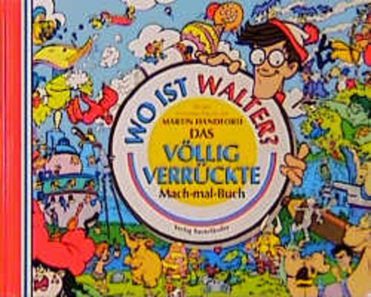 Das völlig verrückte Mach-mal-Buch