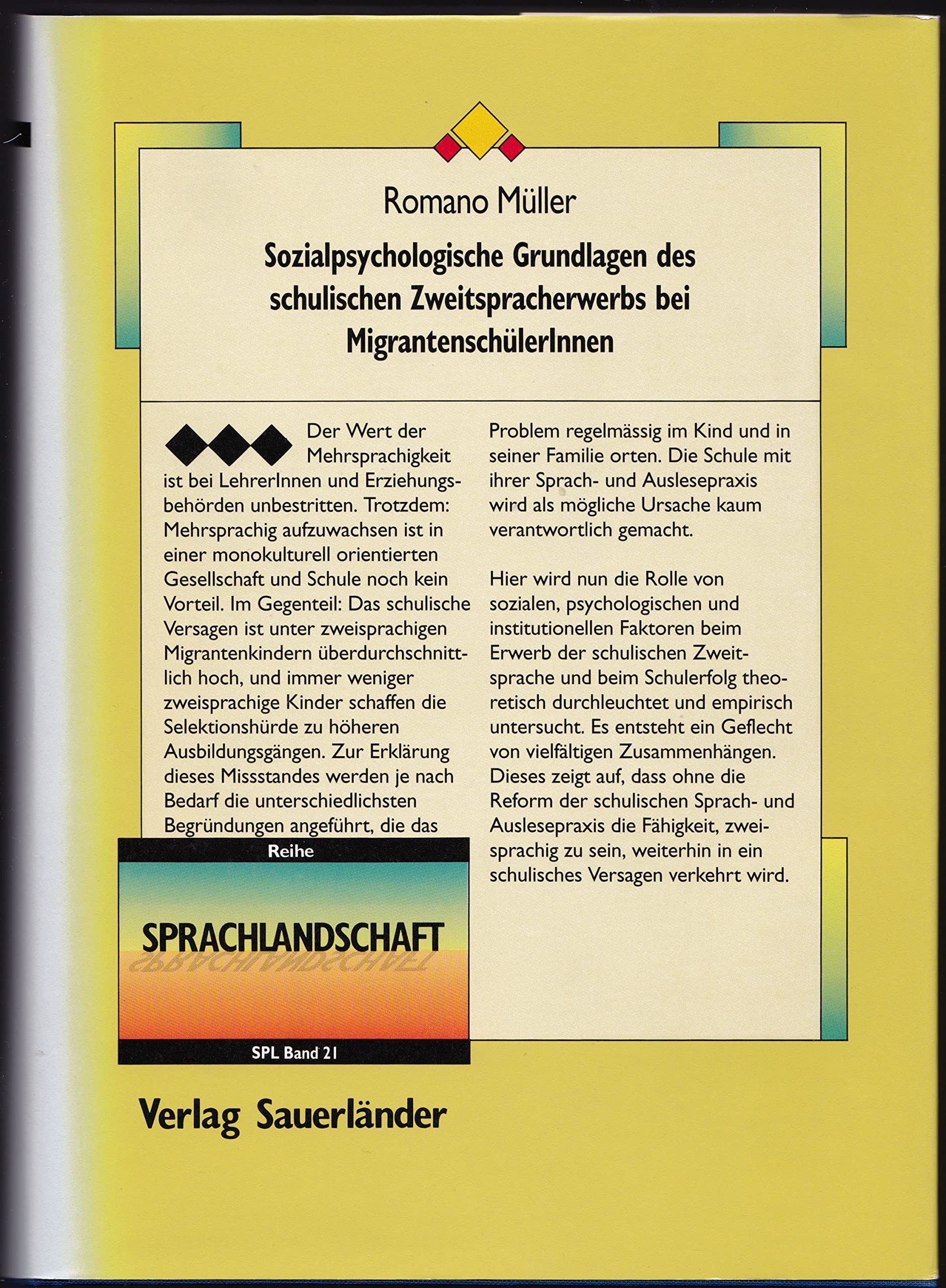 Sozialpsychologische Grundlagen des schulischen Zweitspracherwerbs bei MigrantenschülerInnen