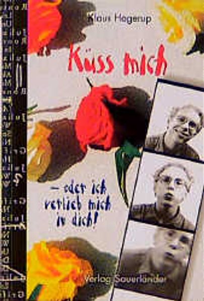 Küss mich - oder ich verlieb mich in dich!