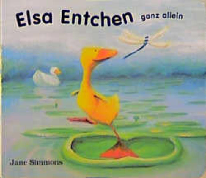 Elsa Entchen ganz allein