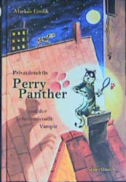 Privatdetektiv Perry Phanter und der geheimnisvolle Vampir