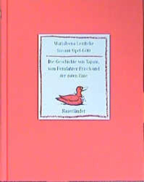 Die Geschichte von Tapani, vom Fernfahrer Frisch und der roten Ente