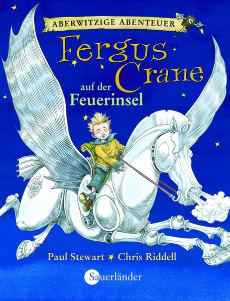 Aberwitzige Abenteuer / Fergus Crane auf der Feuerinsel