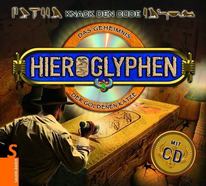 Knack den Code! Hieroglyphen - Das Geheimnis der goldenen Katze/plus CD