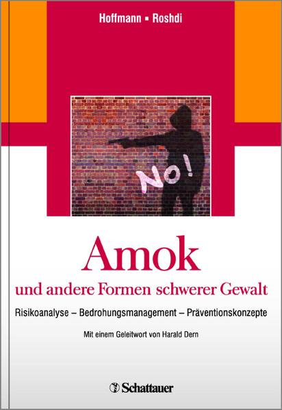 Amok und andere Formen schwerer Gewalt