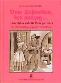 Vom Schwaben, der auszog das Leben und die Liebe zu lernen