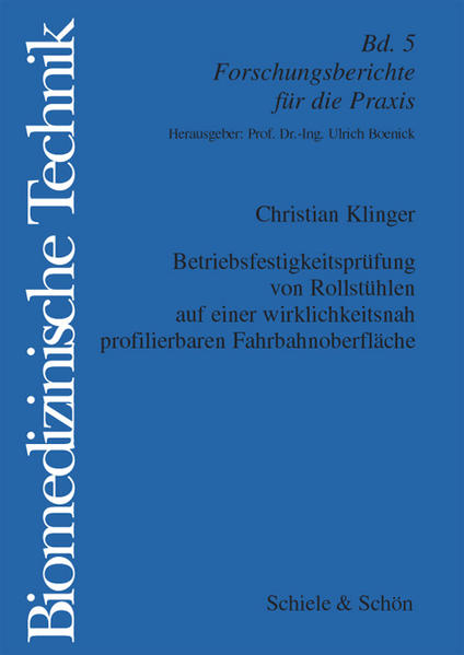 Betriebsfestigkeitsprüfung von Rollstühlen auf einer wirklichkeitsnah profilierbaren Fahrbahnoberfläche