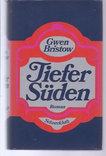 Tiefer Süden (Louisiana Trilogie. Erster Band)