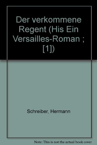 Der verkommene Regent
