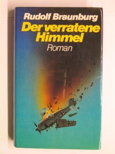 Der verratene Himmel