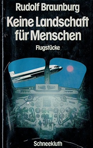 Keine Landschaft für Menschen