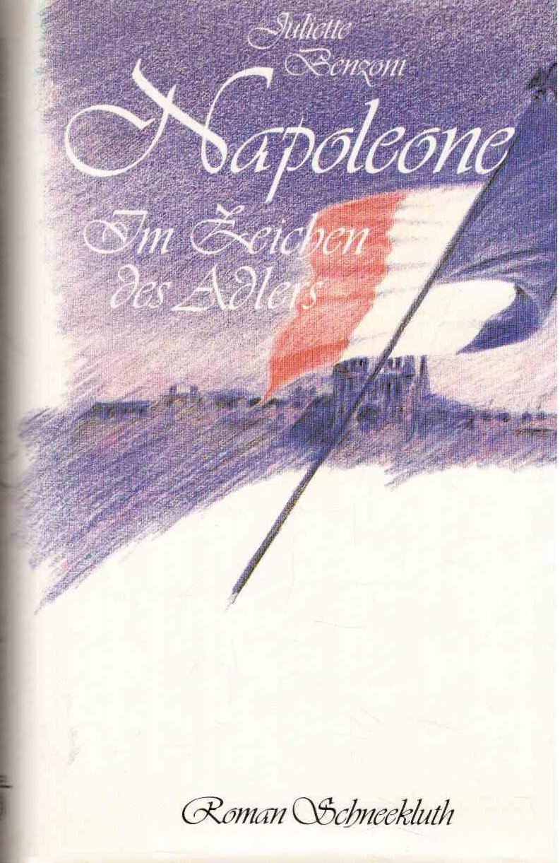 Napoleone - Im Zeichen des Adlers