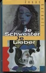 Je Schwester, je lieber
