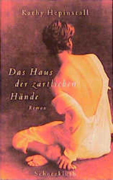 Das Haus der zärtlichen Hände