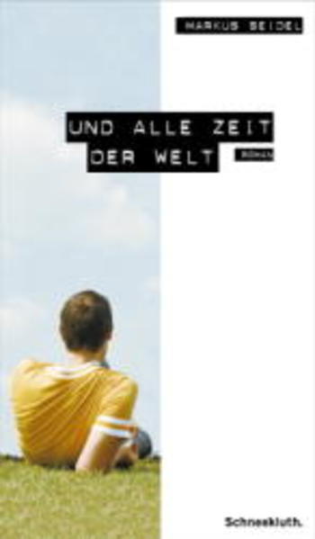 Und alle Zeit der Welt