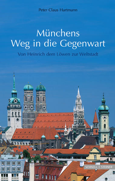 Münchens Weg in die Gegenwart