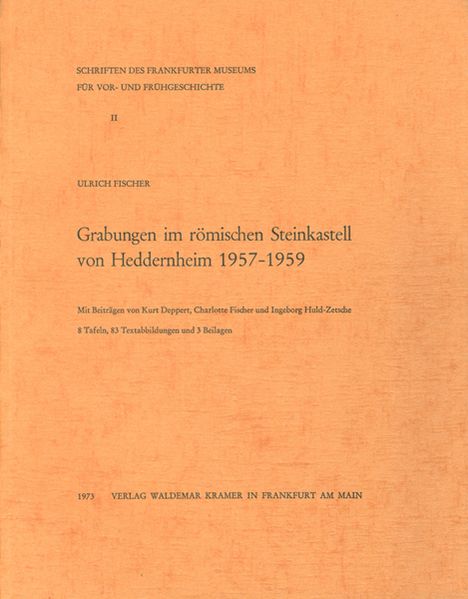Grabungen im römischen Steinkastell von Heddernheim 1957 - 1959