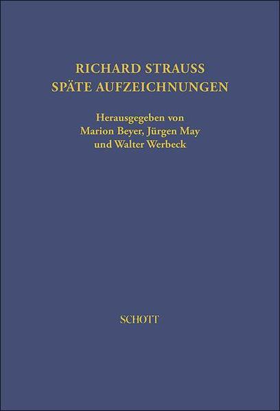 Richard Strauss. Späte Aufzeichnungen