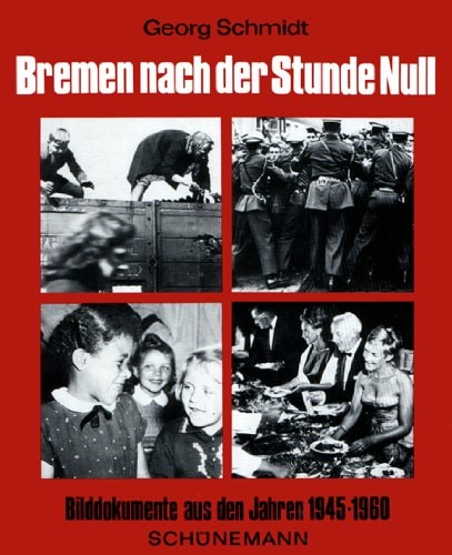 Bremen nach der Stunde "Null"