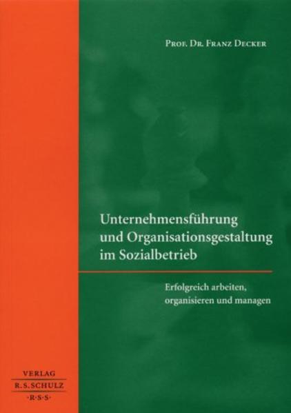 Unternehmensführung und Organisationsgestaltung im Sozialbetrieb