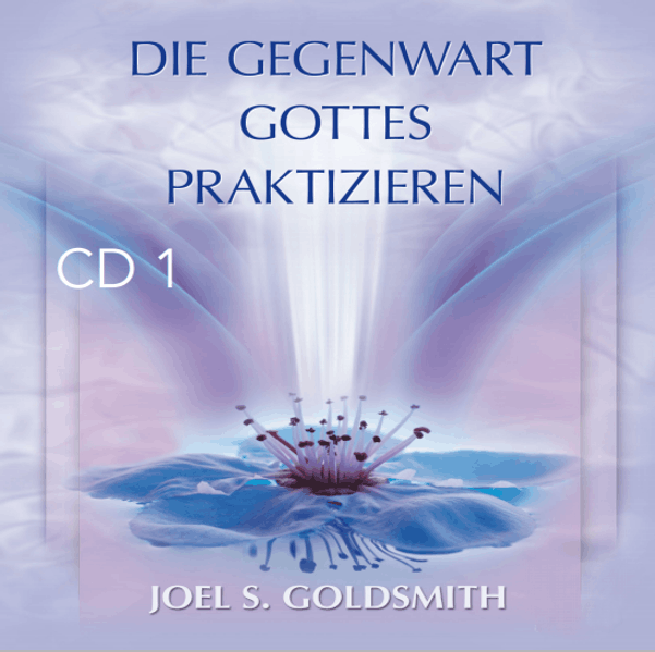 Die Gegenwart Gottes praktizieren
