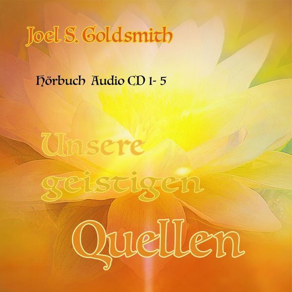 Unsere geistigen Quellen