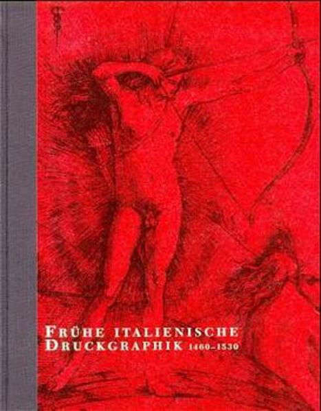 Frühe italienische Druckgrafik 1460-1530