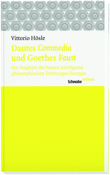 Dantes "Commedia" und Goethes "Faust"