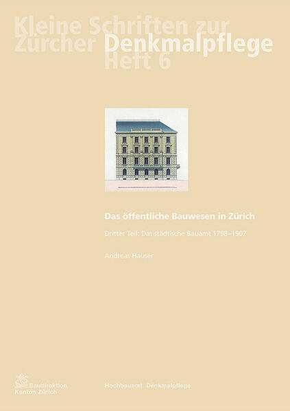 Das öffentliche Bauwesen in Zürich