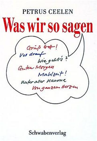 Was wir so sagen