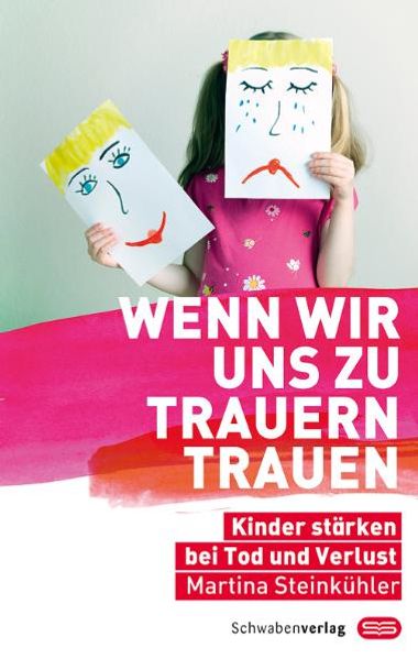 Wenn wir uns zu trauern trauen