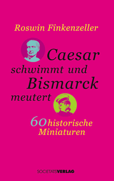 Caesar schwimmt und Bismarck meutert