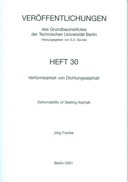 Verformbarkeit von Dichtungsasphalt. Deformability of Sealing Asphalt