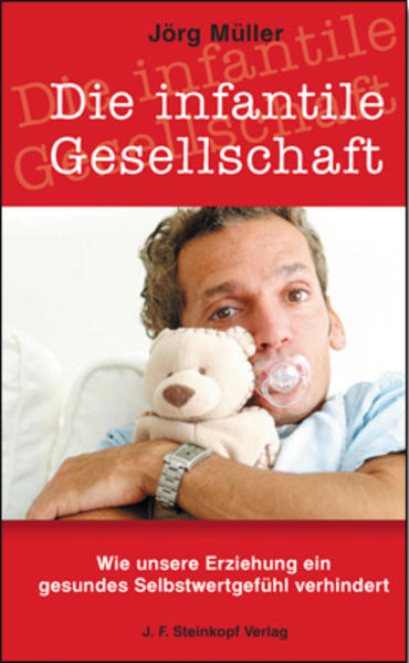 Die infantile Gesellschaft