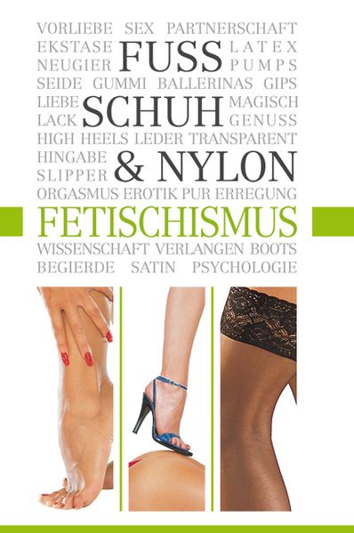 Fuss-, Schuh- & Nylon-Fetischismus