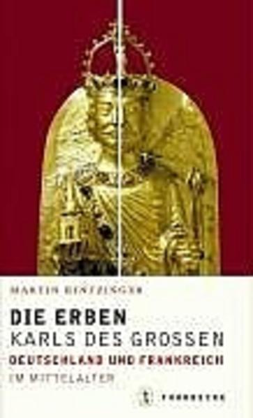 Die Erben Karls des Grossen