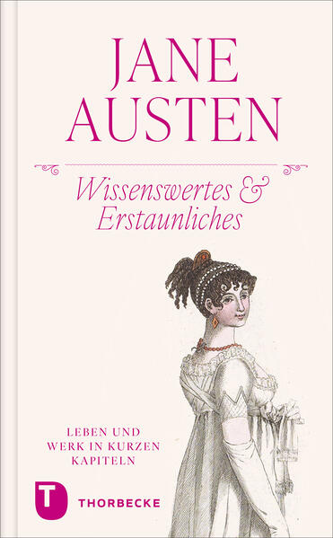 Jane Austen – Wissenswertes & Erstaunliches