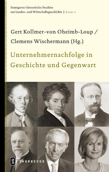 Unternehmernachfolge in Geschichte und Gegenwart