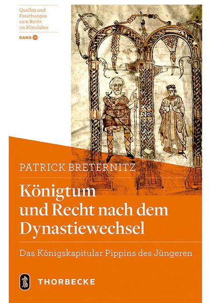 Königtum und Recht nach dem Dynastiewechsel