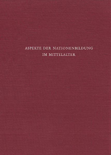 Aspekte der Nationenbildung im Mittelalter