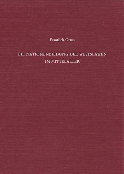 Die Nationenbildung der Westslawen im Mittelalter