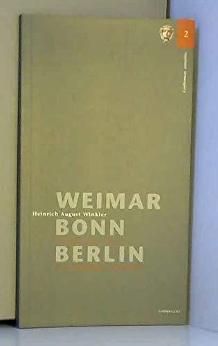 Weimar - Bonn - Berlin