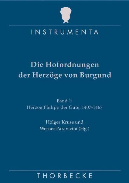 Die Hofordnungen der Herzöge von Burgund