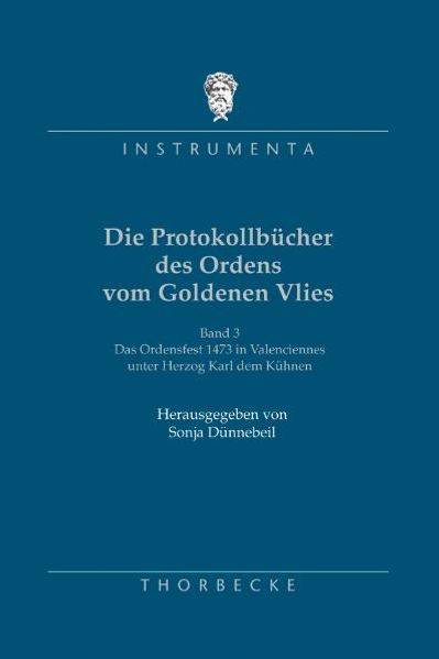 Die Protokollbücher des Ordens vom Goldenen Vlies, 3.