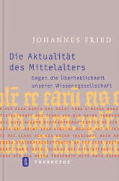 Die Aktualität des Mittelalters